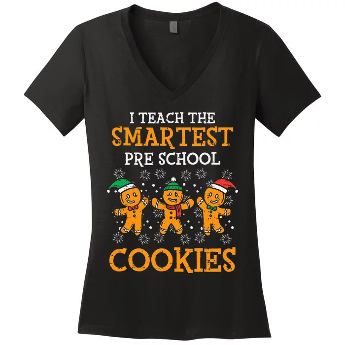 Teach Smartest Preschool Cookies Teacher Christmas Xmas Women's V-Neck T-Shirt