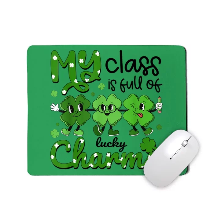 Teacher St Patricks Day My Class Is Full Of Lucky Charms Mousepad