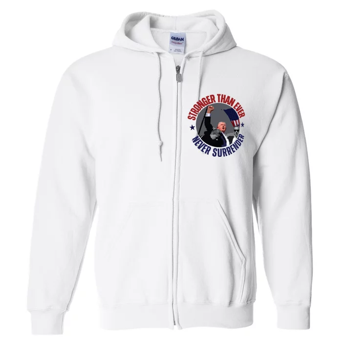 Trump Shot Photo Never Surrender Trump 2024 Butler Rally Trump Full Zip Hoodie