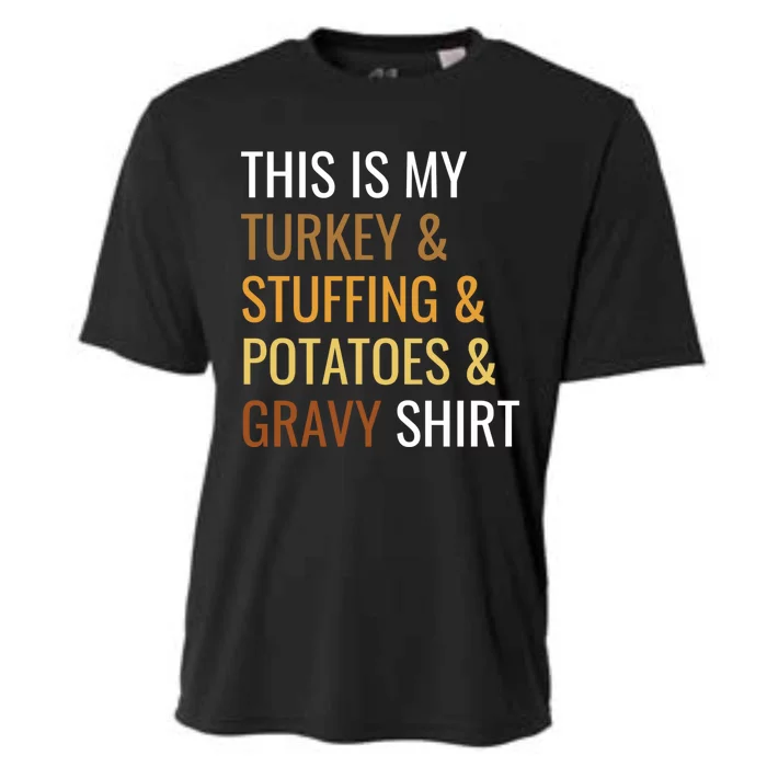 Turkey Stuffing Potatoes Gravy Funny Thanksgiving Great Gift Cooling Performance Crew T-Shirt