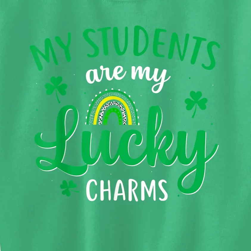 Teacher St Patricks Day My Students Are My Lucky Charms Kids Sweatshirt