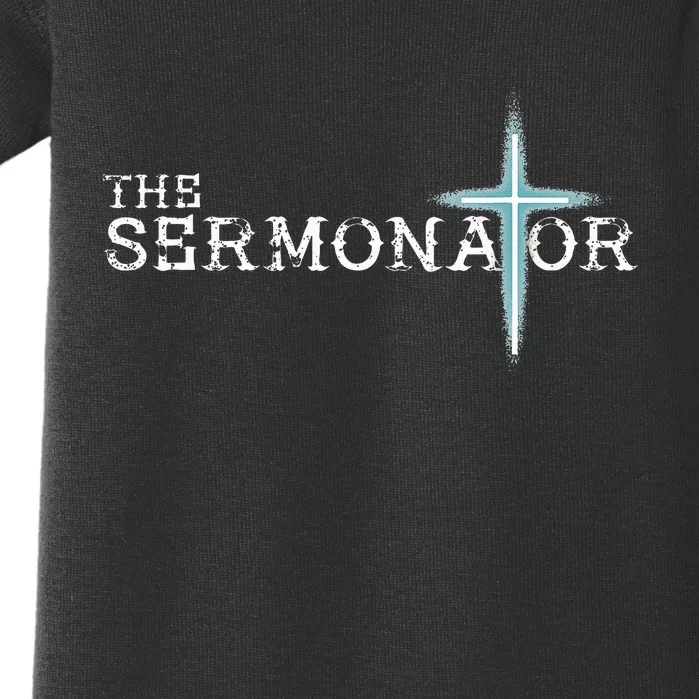 The Sermonator Pastor Appreciation Christian Cross Fun Baby Bodysuit