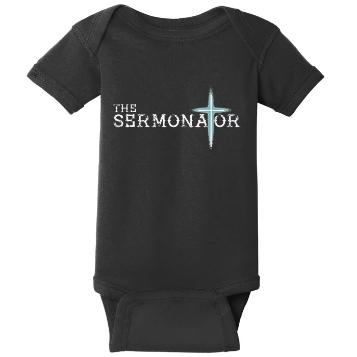 The Sermonator Pastor Appreciation Christian Cross Fun Baby Bodysuit