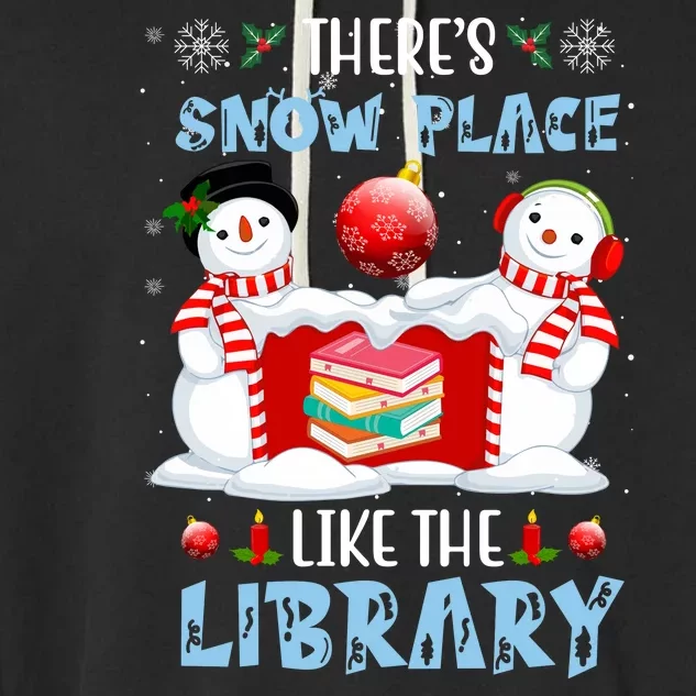 There's Snow Place Like The Library Book Worm Christmas Garment-Dyed Fleece Hoodie