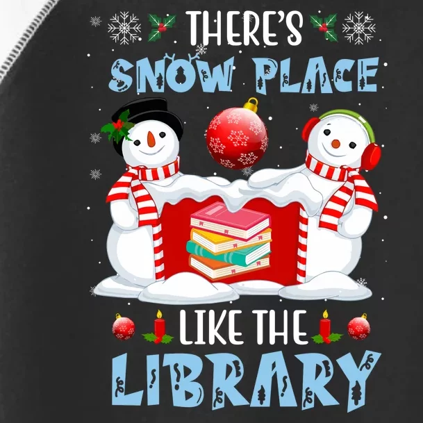 There's Snow Place Like The Library Book Worm Christmas Toddler Fine Jersey T-Shirt