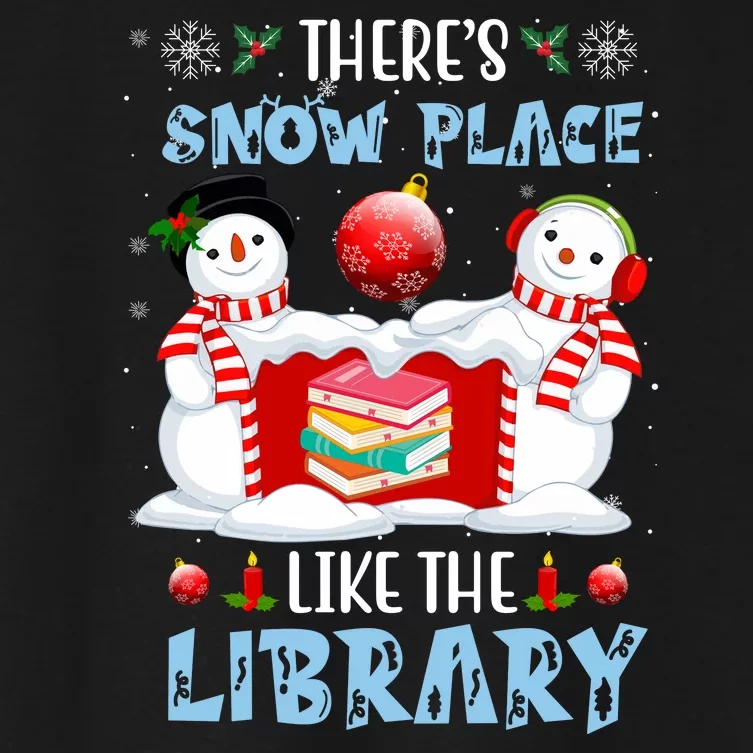 There's Snow Place Like The Library Book Worm Christmas Women's Crop Top Tee