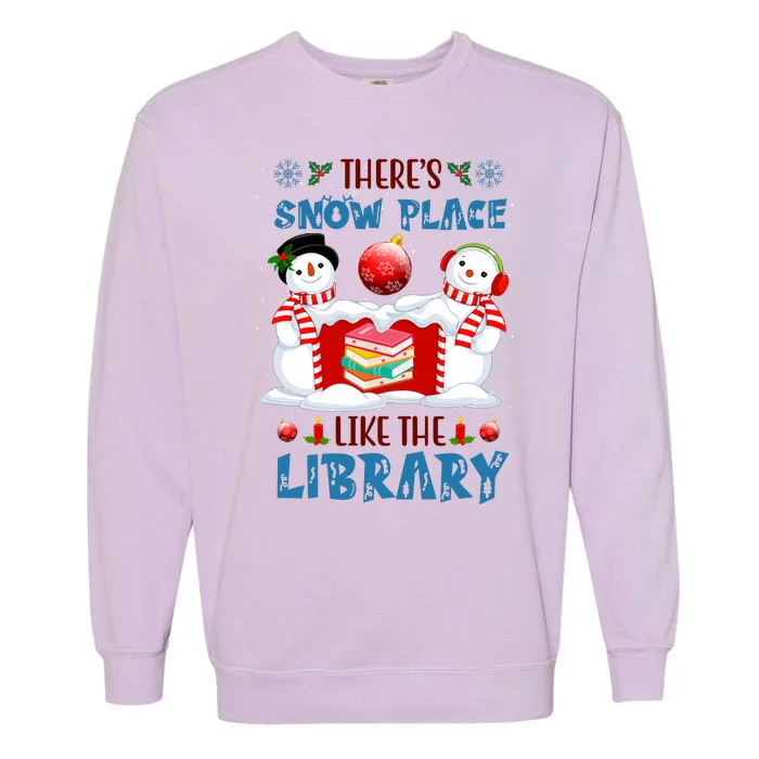 There's Snow Place Like The Library Book Worm Christmas Garment-Dyed Sweatshirt