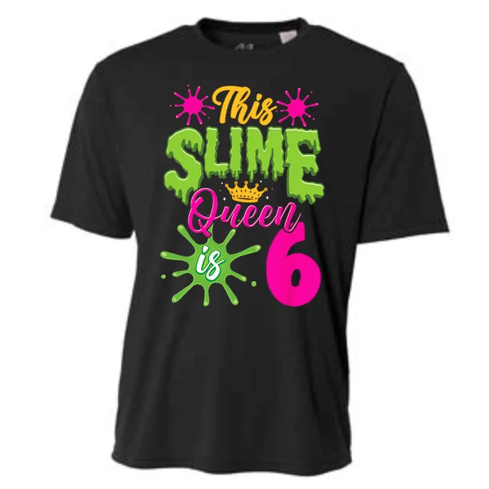 This Slime Queen Is 6 Slime 6th Birthday Cooling Performance Crew T-Shirt