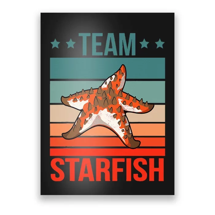 Team Starfish Quote Sea Star Starfish Poster