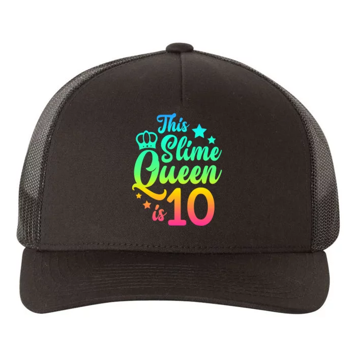 This Slime Queen Is 10 Girl Funny 10th Birthday Party Squad Yupoong Adult 5-Panel Trucker Hat