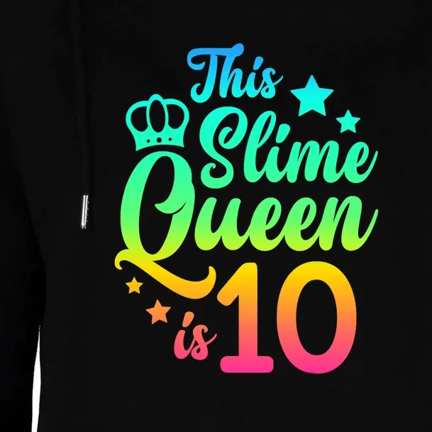 This Slime Queen Is 10 Girl Funny 10th Birthday Party Squad Womens Funnel Neck Pullover Hood