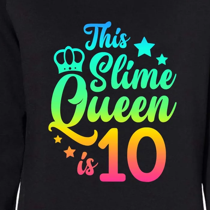 This Slime Queen Is 10 Girl Funny 10th Birthday Party Squad Womens California Wash Sweatshirt