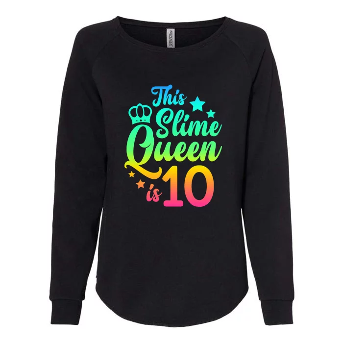 This Slime Queen Is 10 Girl Funny 10th Birthday Party Squad Womens California Wash Sweatshirt