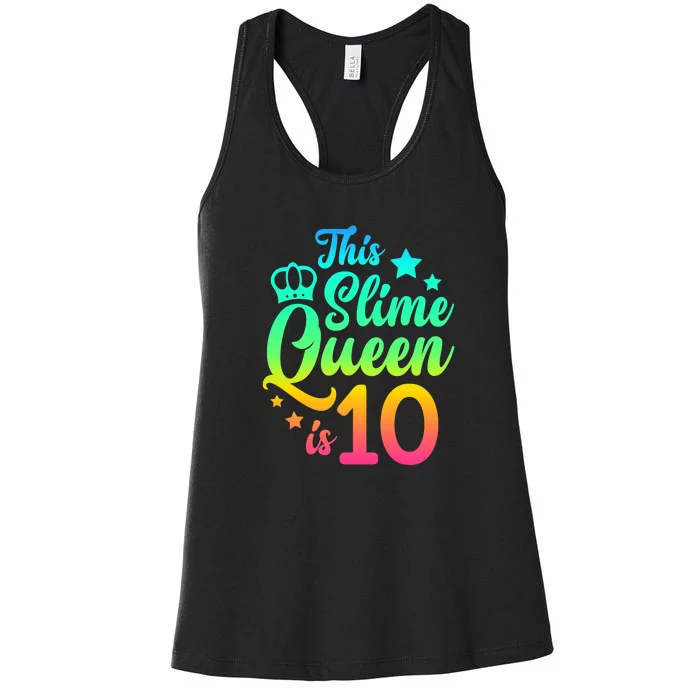 This Slime Queen Is 10 Girl Funny 10th Birthday Party Squad Women's Racerback Tank