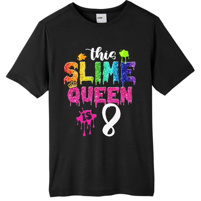 This Slime Queen Is 8th Birthday Crown 8 Years Old Bday ChromaSoft Performance T-Shirt