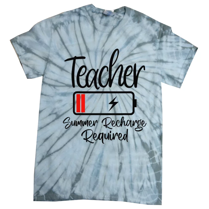 Teacher Summer Recharge Required Last day School Wo Funny Tie-Dye T-Shirt