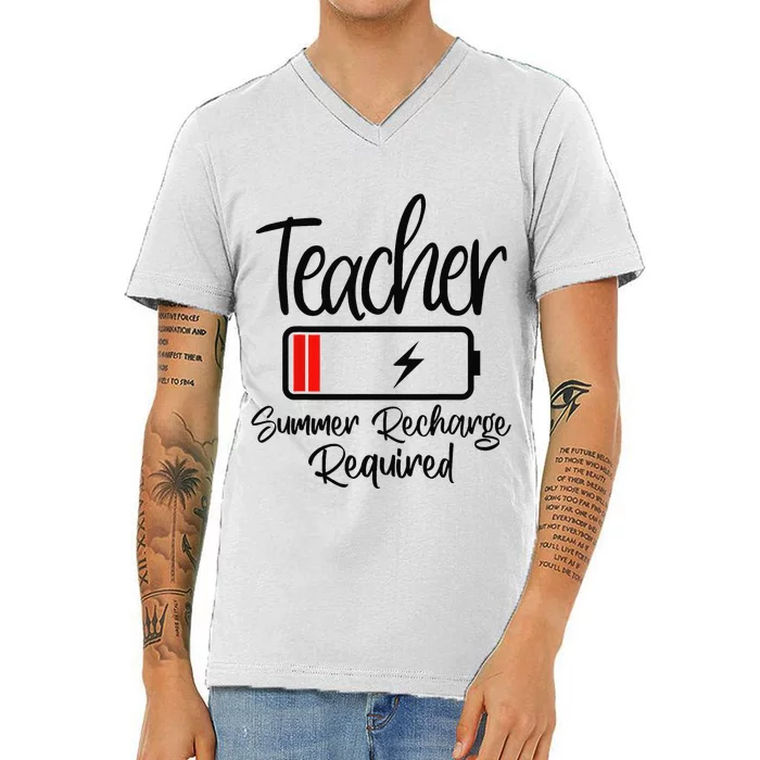 Teacher Summer Recharge Required Last day School Wo Funny V-Neck T-Shirt