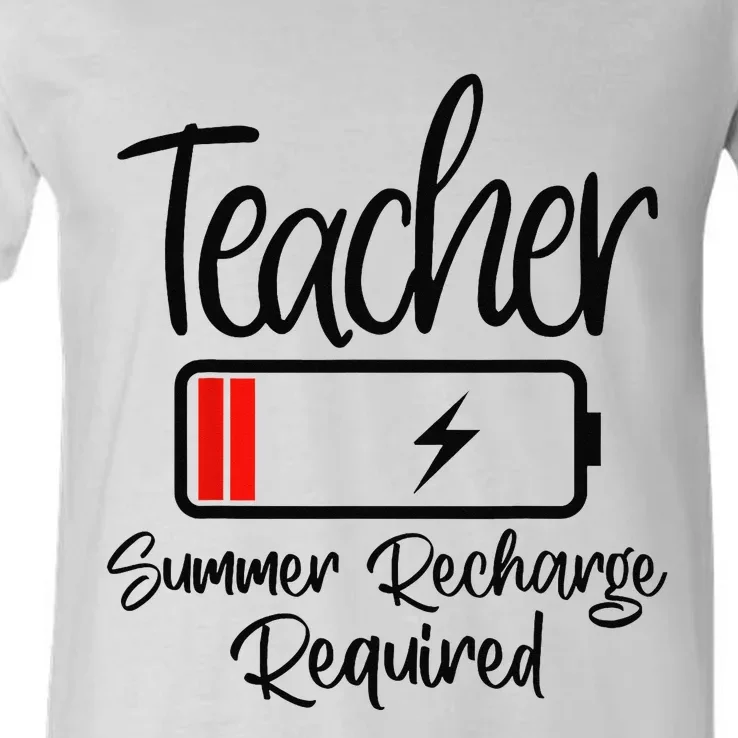 Teacher Summer Recharge Required Last day School Wo Funny V-Neck T-Shirt