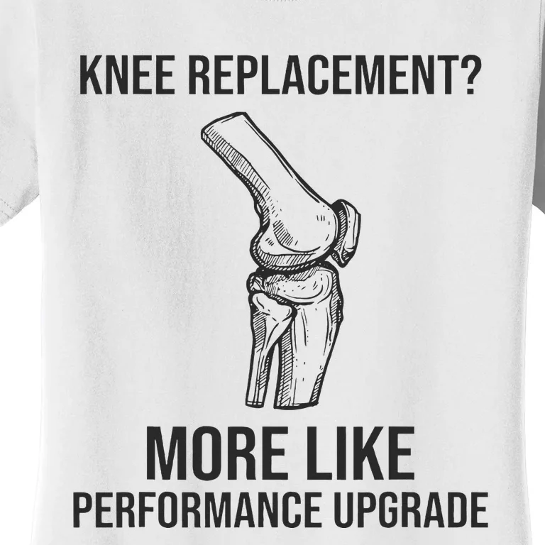 Therapy Surgery Recover Knee Injury Funny Knee Replacement Women's T-Shirt