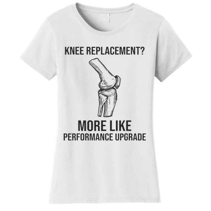 Therapy Surgery Recover Knee Injury Funny Knee Replacement Women's T-Shirt