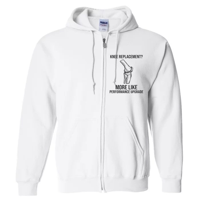 Therapy Surgery Recover Knee Injury Funny Knee Replacement Full Zip Hoodie