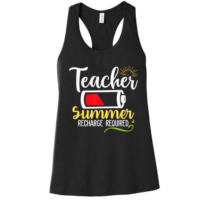 Teacher Summer Recharge Required Last Day School Vacation Women's Racerback Tank