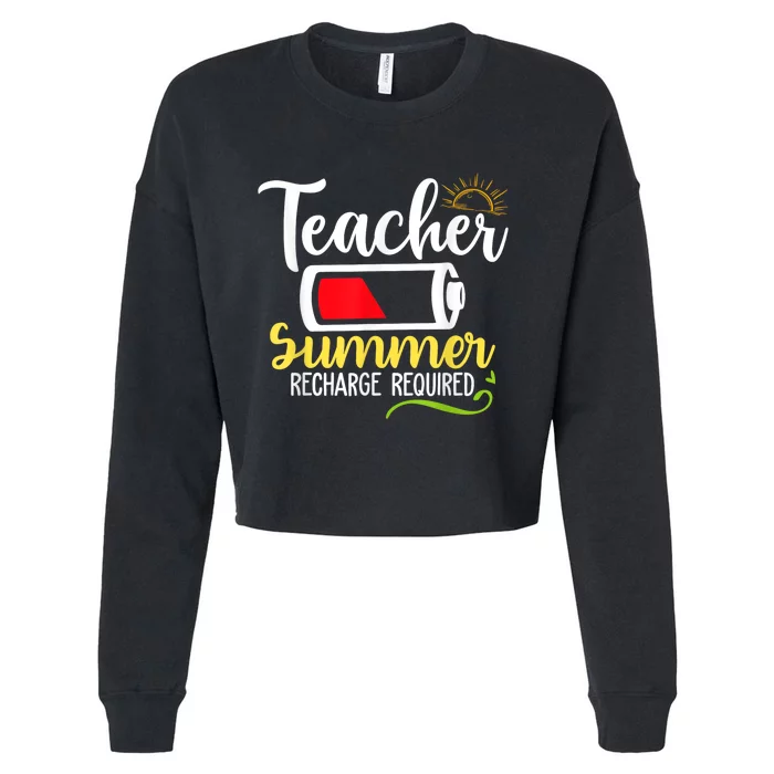 Teacher Summer Recharge Required Last Day School Vacation Cropped Pullover Crew