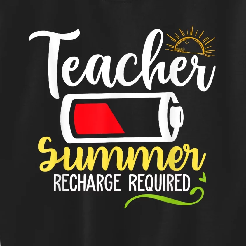 Teacher Summer Recharge Required Last Day School Vacation Kids Sweatshirt