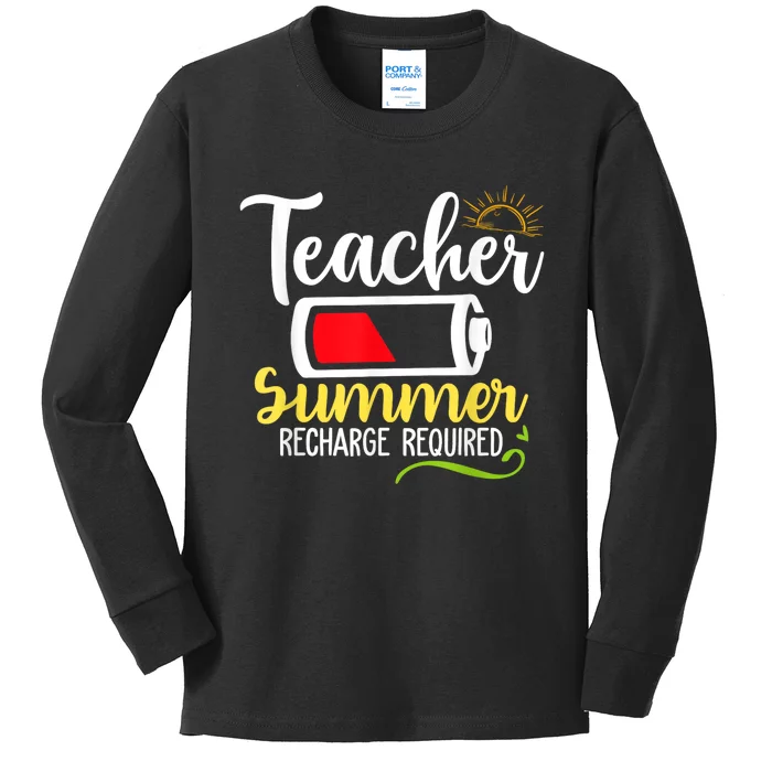 Teacher Summer Recharge Required Last Day School Vacation Kids Long Sleeve Shirt