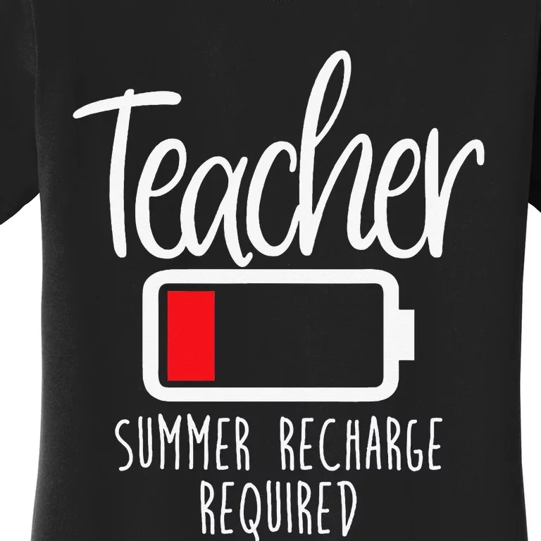 Teacher Summer Recharge Required Last day School Funny Women's T-Shirt