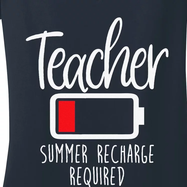 Teacher Summer Recharge Required Last Day School Women Funny Women's V-Neck T-Shirt