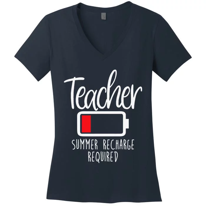 Teacher Summer Recharge Required Last Day School Women Funny Women's V-Neck T-Shirt