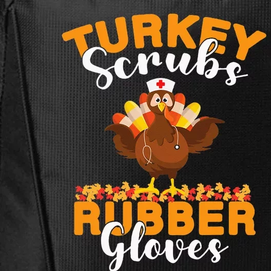 Turkey Scrubs Rubber Gloves Thanksgiving Nurse Practitioner City Backpack