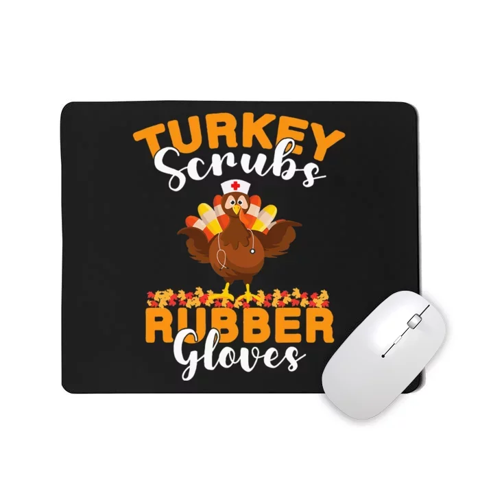 Turkey Scrubs Rubber Gloves Thanksgiving Nurse Practitioner Mousepad