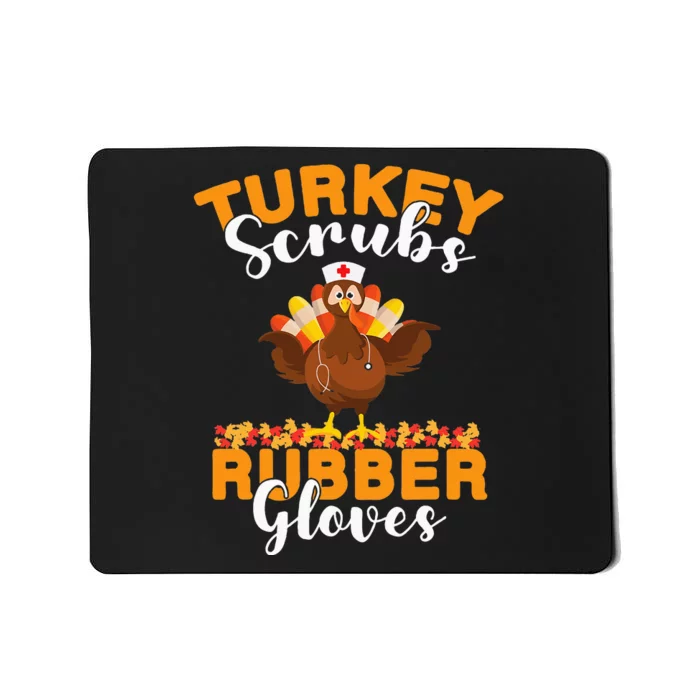 Turkey Scrubs Rubber Gloves Thanksgiving Nurse Practitioner Mousepad