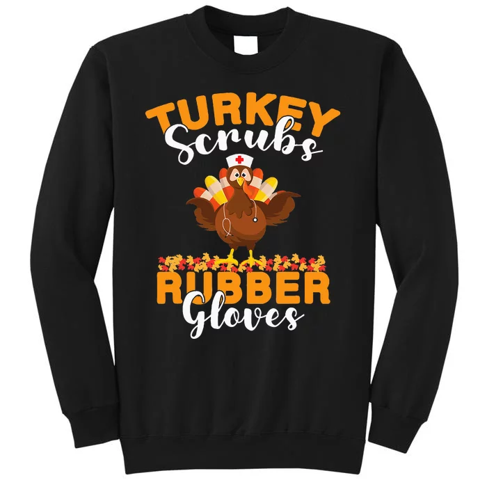 Turkey Scrubs Rubber Gloves Thanksgiving Nurse Practitioner Tall Sweatshirt