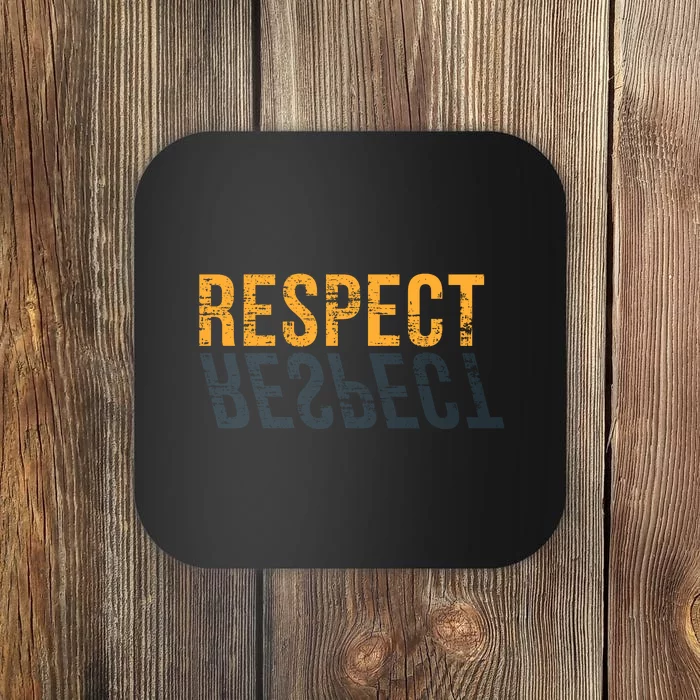 That Says Respect Coaster