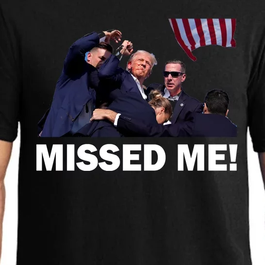 Trump Shot Rally Assassination Missed Me! Pajama Set