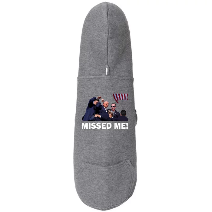 Trump Shot Rally Assassination Missed Me! Doggie 3-End Fleece Hoodie