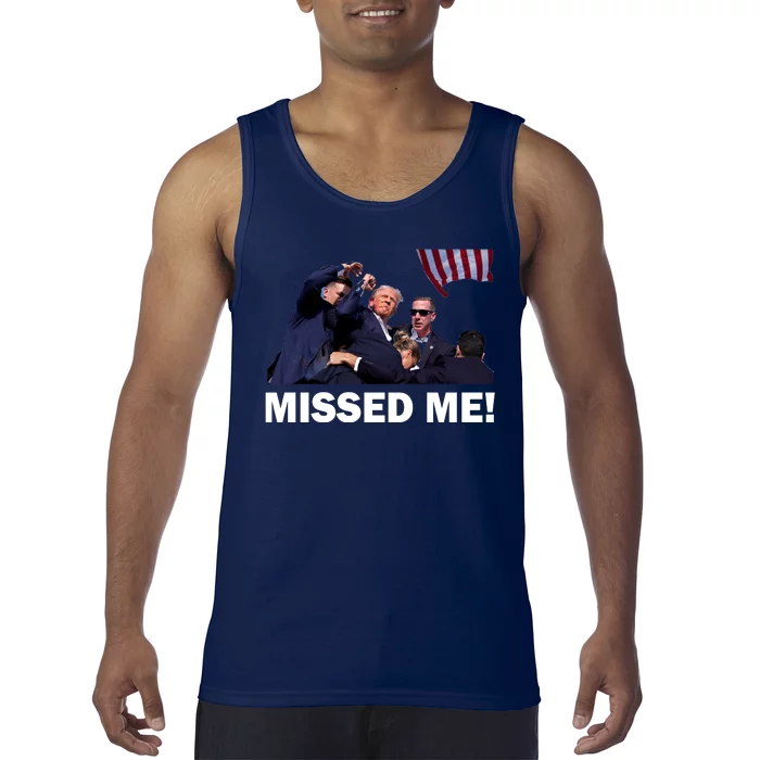 Trump Shot Rally Assassination Missed Me! Tank Top