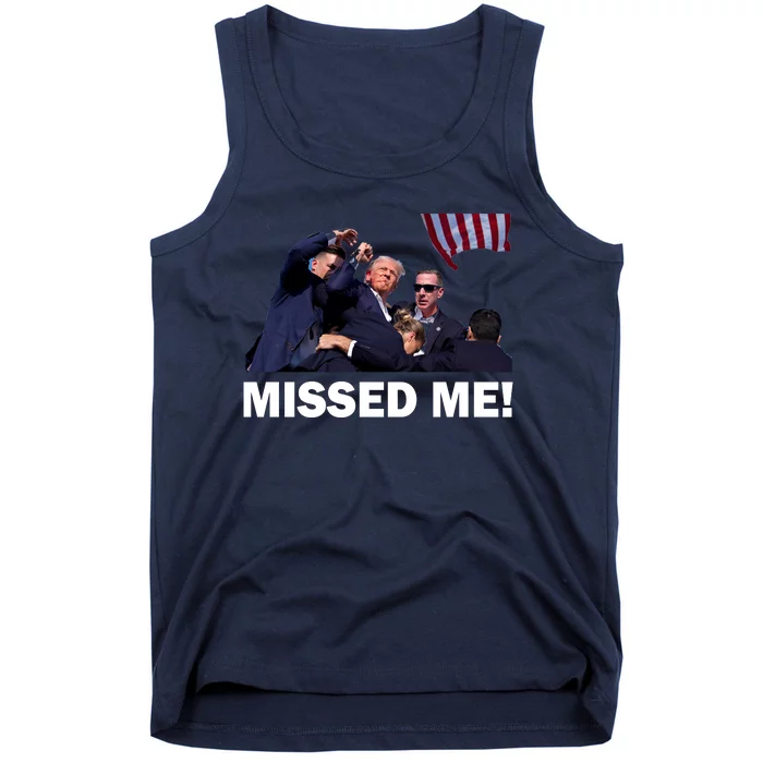 Trump Shot Rally Assassination Missed Me! Tank Top