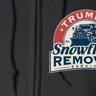 TrumpS Snowflake Removal Service Funny Trump 2024 Full Zip Hoodie