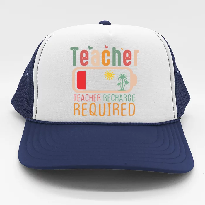 Teacher Summer Recharge Required Trucker Hat