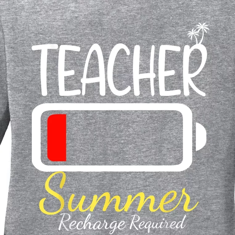 Teacher Summer Recharge Required Last Day Of School Ladies Long Sleeve Shirt