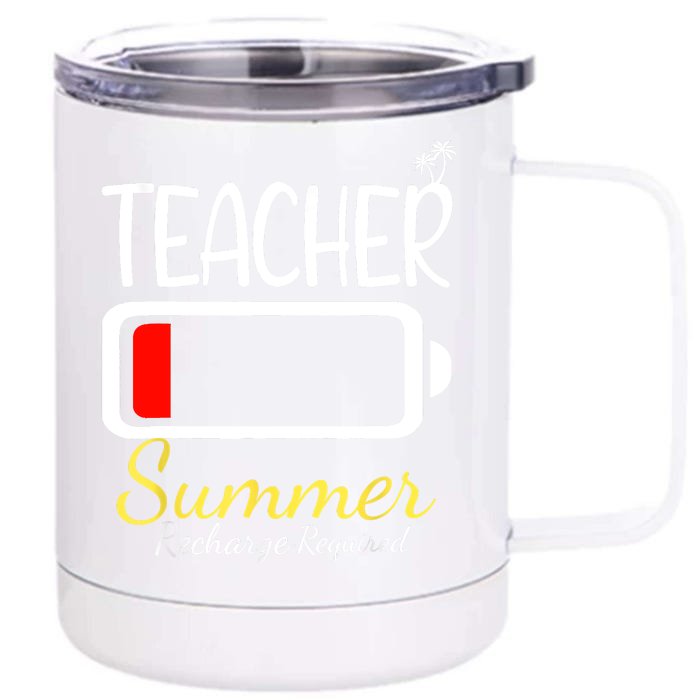 Teacher Summer Recharge Required Last Day Of School Front & Back 12oz Stainless Steel Tumbler Cup