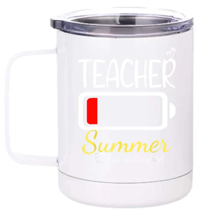 Teacher Summer Recharge Required Last Day Of School Front & Back 12oz Stainless Steel Tumbler Cup