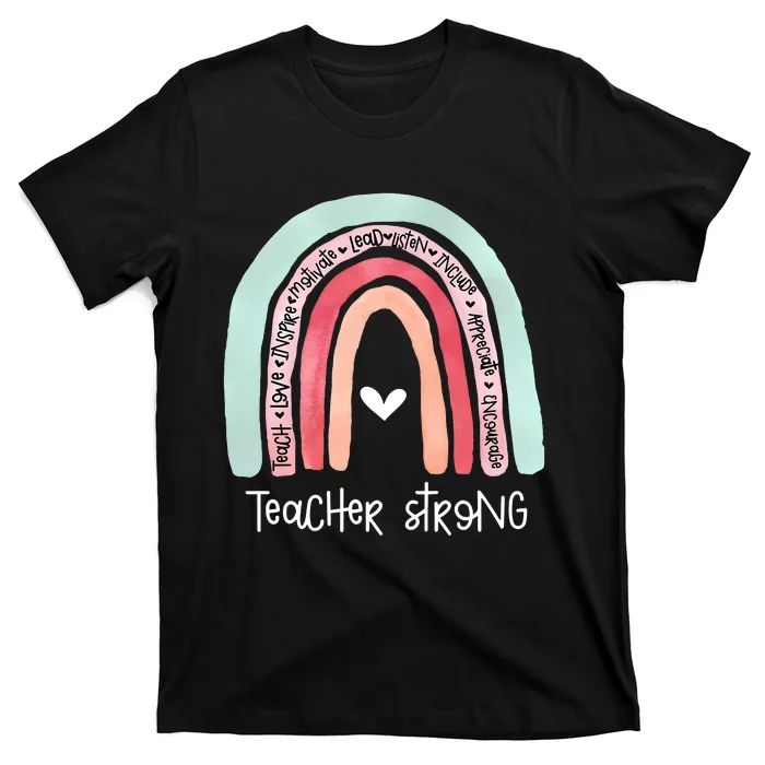 Teacher Strong Rainbow Teacher Life T-Shirt