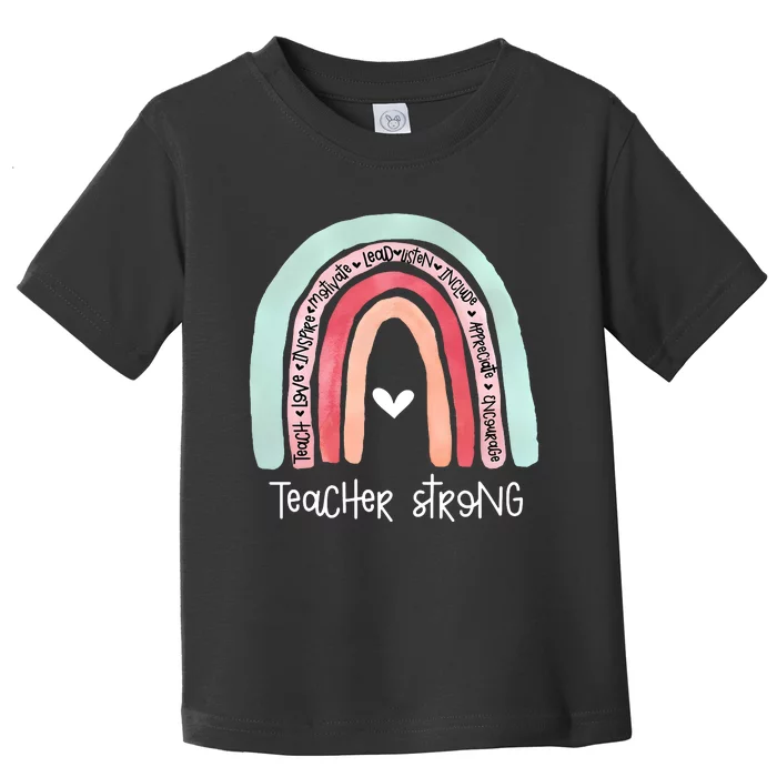 Teacher Strong Rainbow Teacher Life Toddler T-Shirt