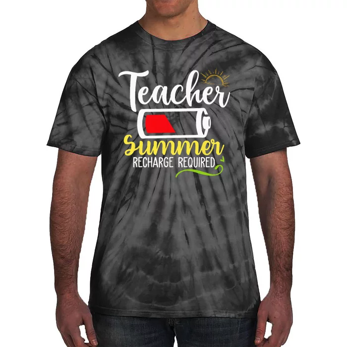 Teacher Summer Recharge Required Last Day School Vacation Tie-Dye T-Shirt