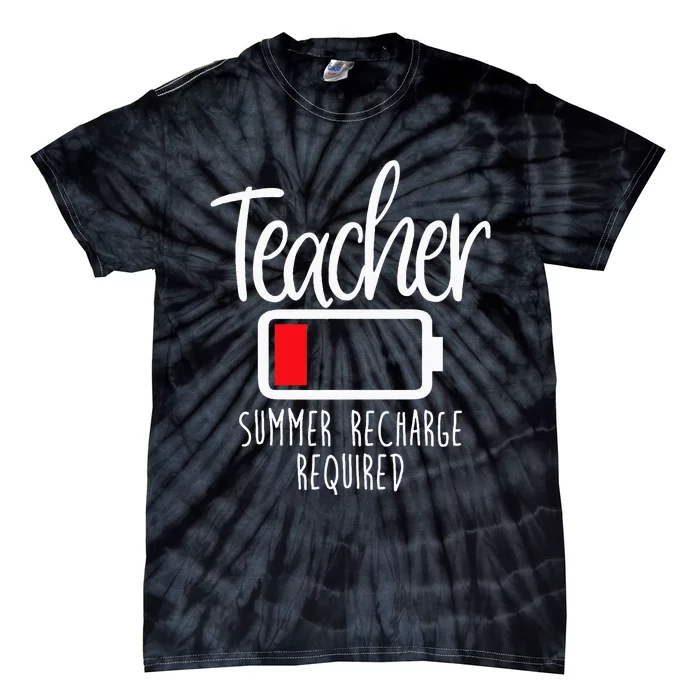 Teacher Summer Recharge Required Last Day School Women Funny Tie-Dye T-Shirt